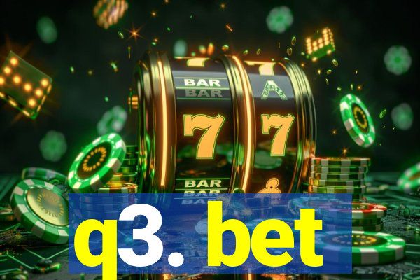 q3. bet