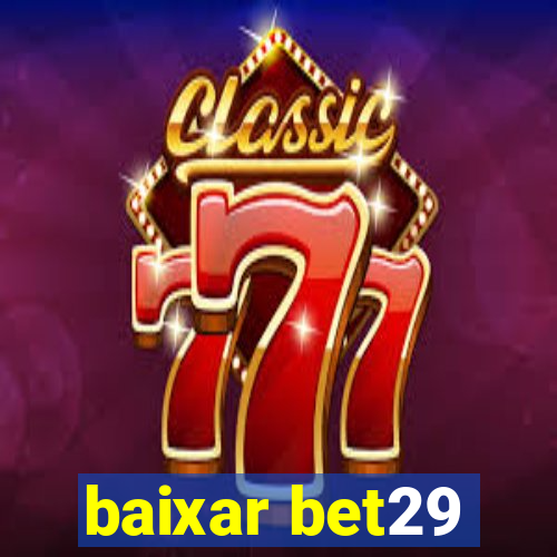 baixar bet29
