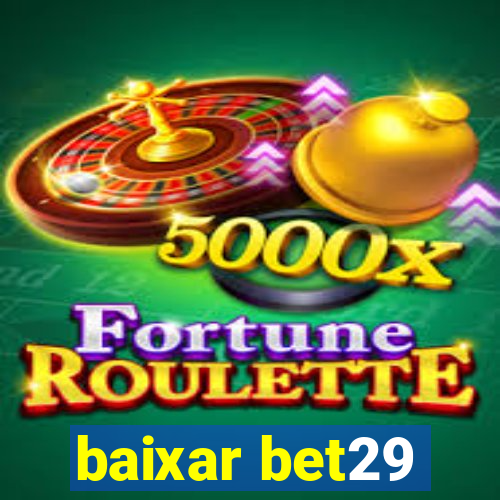 baixar bet29