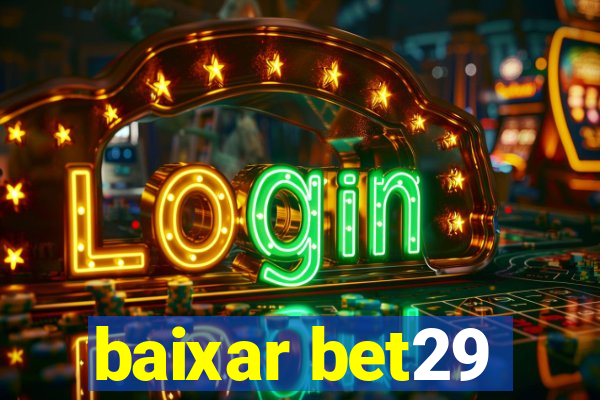baixar bet29