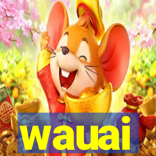 wauai