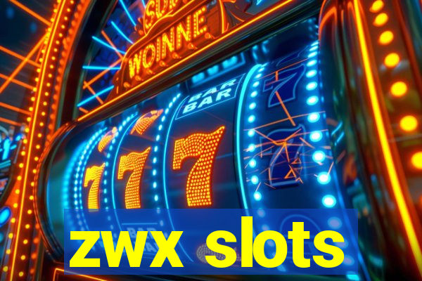 zwx slots