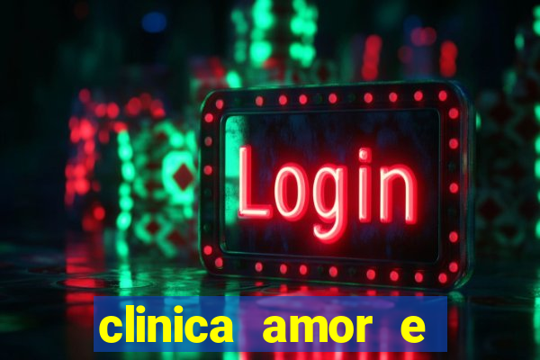 clinica amor e saude pirituba