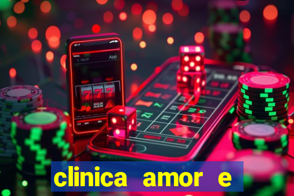 clinica amor e saude pirituba