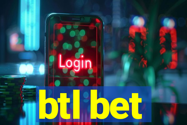 btl bet
