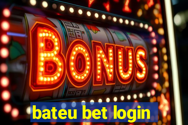 bateu bet login