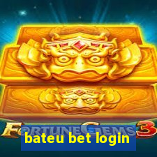 bateu bet login