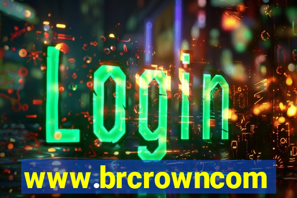 www.brcrowncom