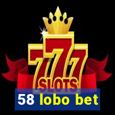 58 lobo bet