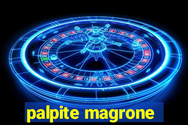 palpite magrone
