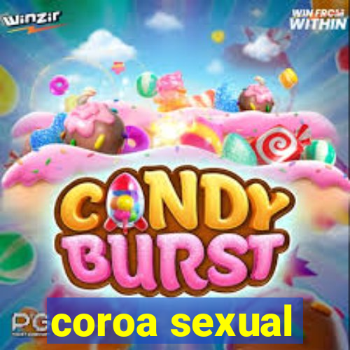 coroa sexual