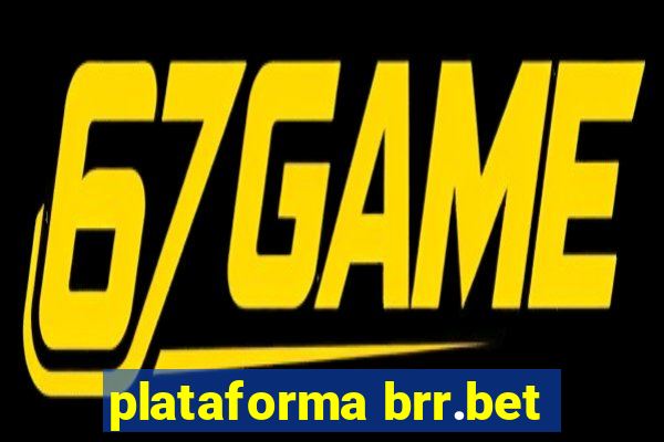 plataforma brr.bet