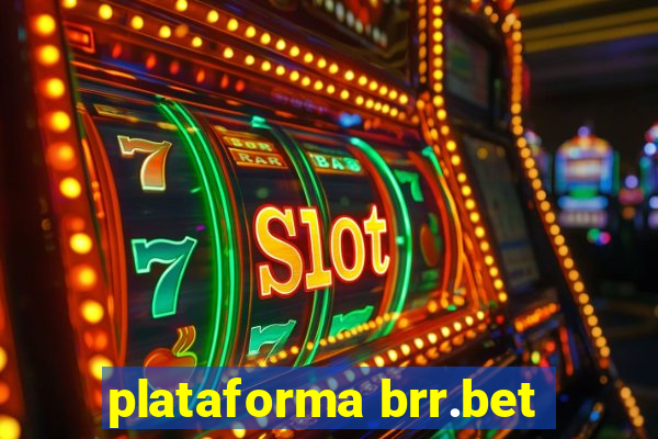 plataforma brr.bet