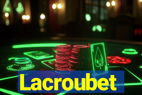Lacroubet