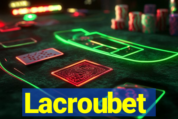 Lacroubet