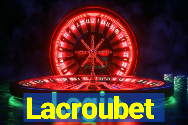 Lacroubet
