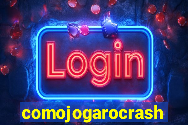comojogarocrash