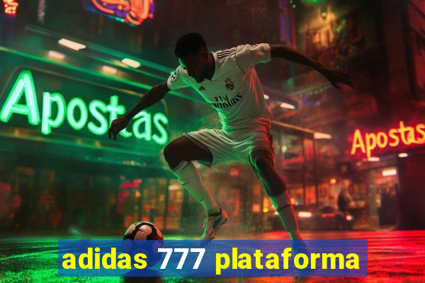 adidas 777 plataforma