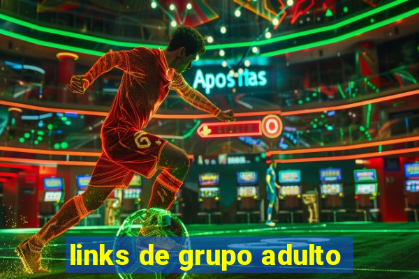links de grupo adulto