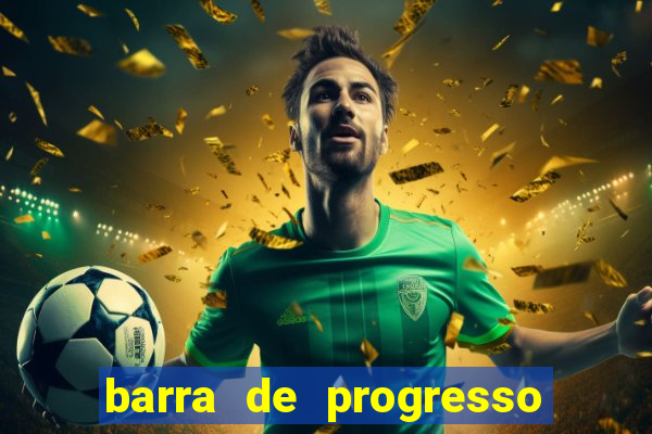barra de progresso 99 blaze o que significa