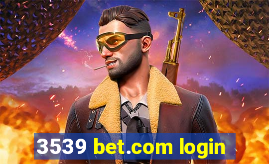 3539 bet.com login