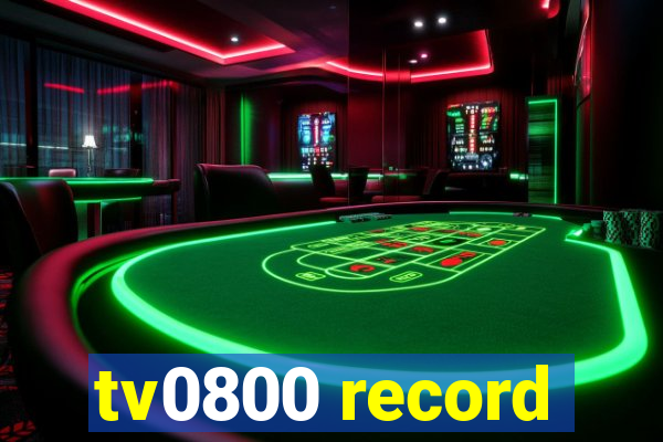 tv0800 record