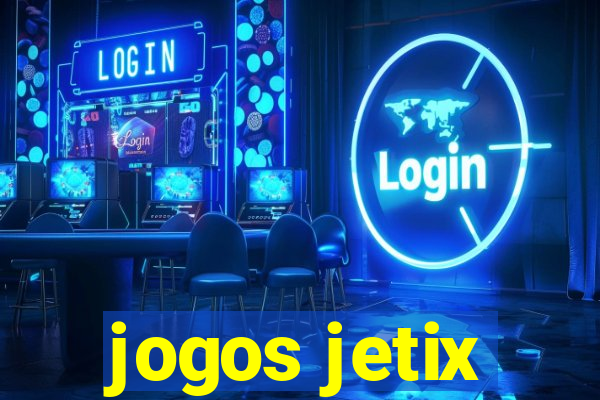 jogos jetix
