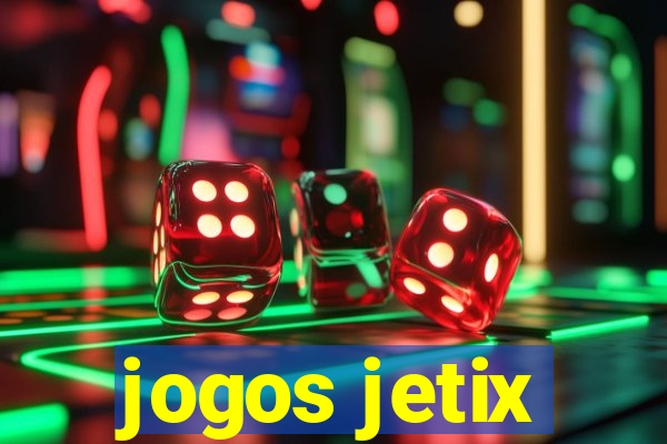 jogos jetix