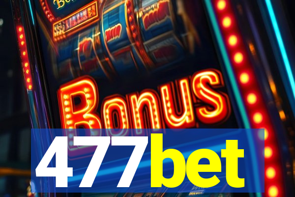 477bet