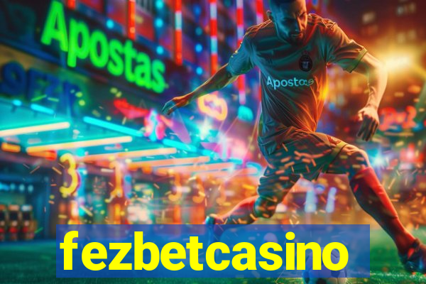 fezbetcasino