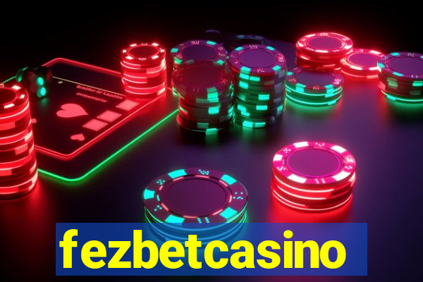 fezbetcasino