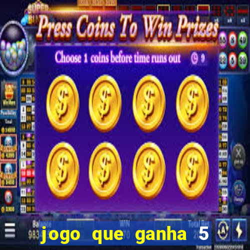 jogo que ganha 5 reais no cadastro