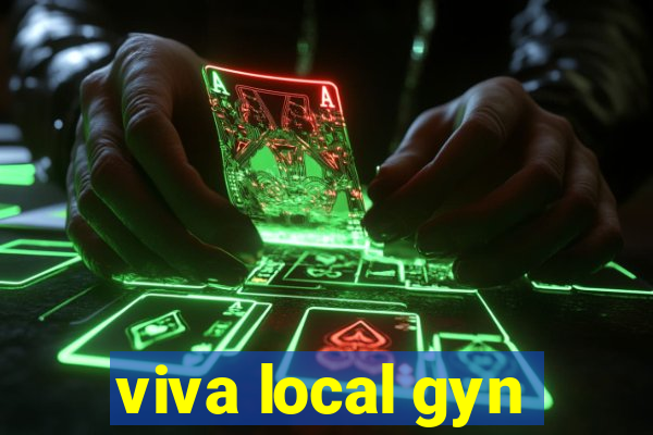 viva local gyn