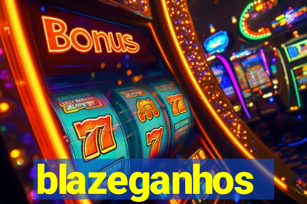 blazeganhos