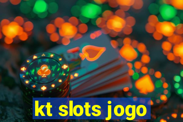 kt slots jogo