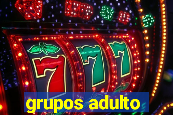 grupos adulto