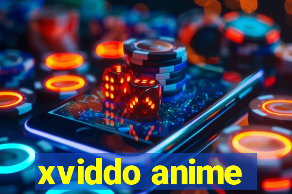 xviddo anime
