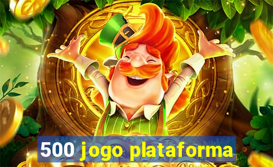 500 jogo plataforma