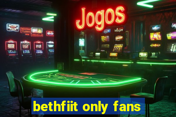 bethfiit only fans