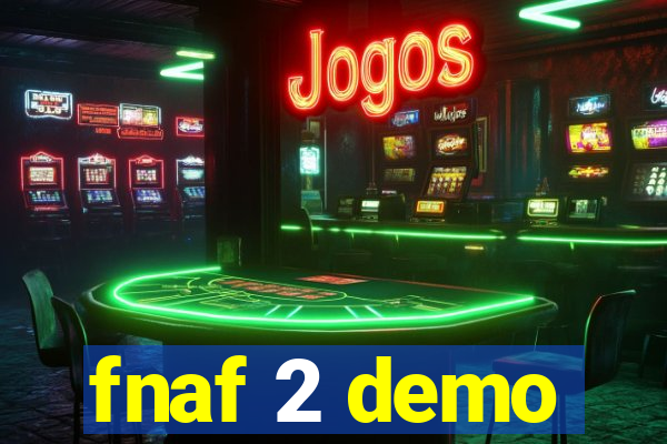fnaf 2 demo