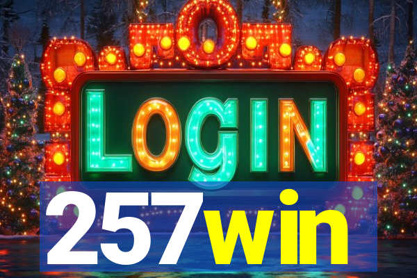 257win
