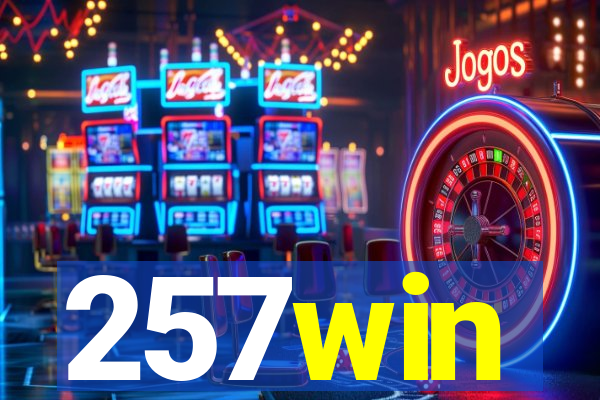 257win