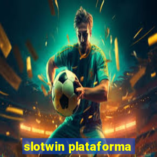 slotwin plataforma