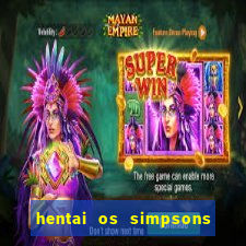 hentai os simpsons futebol e cerveja