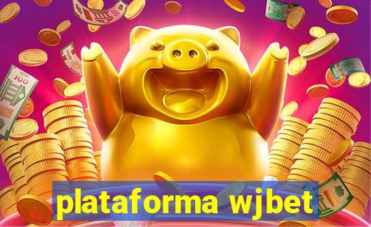 plataforma wjbet