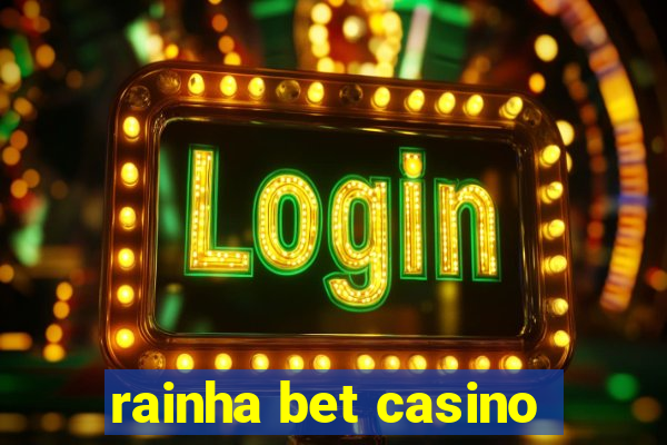 rainha bet casino