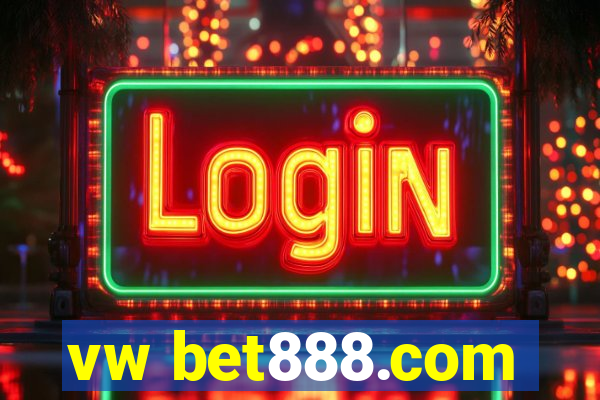 vw bet888.com