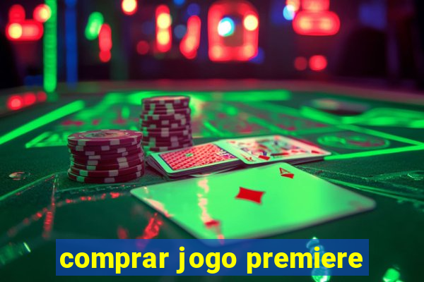 comprar jogo premiere