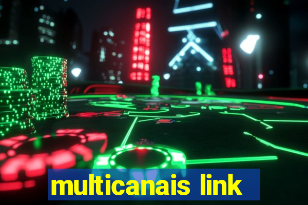 multicanais link