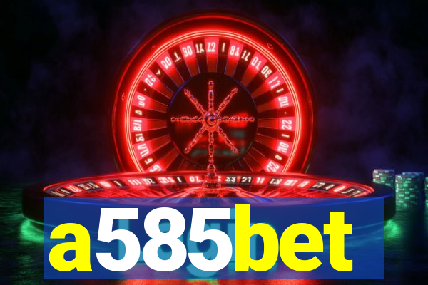 a585bet